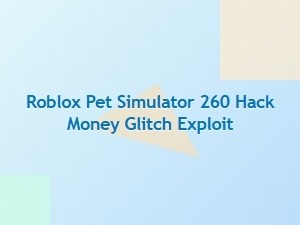 A Guide to Roblox Pet Simulator Money Methods