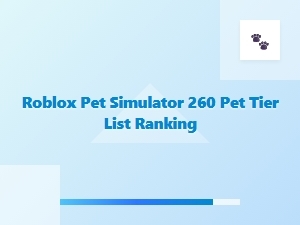 The Ultimate Roblox Pet Simulator Pet Ranking Guide